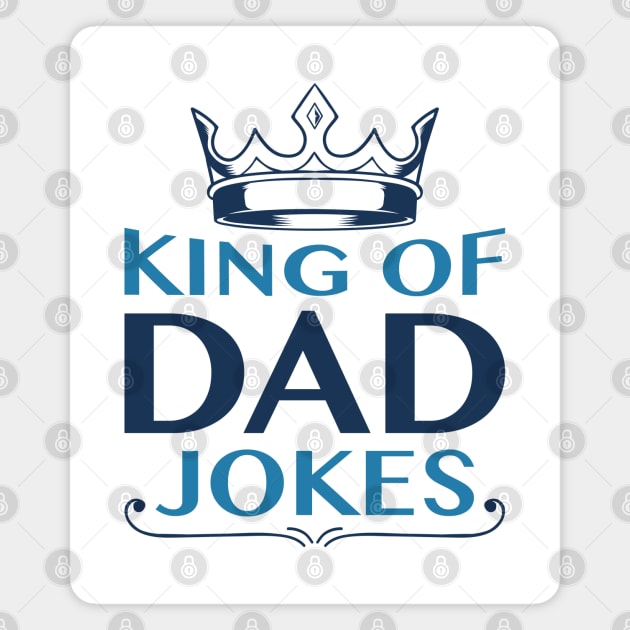 King Of Dad Jokes Magnet by LuckyFoxDesigns